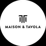 Maison & Tavola discount code
